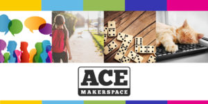 ace makerspace banner