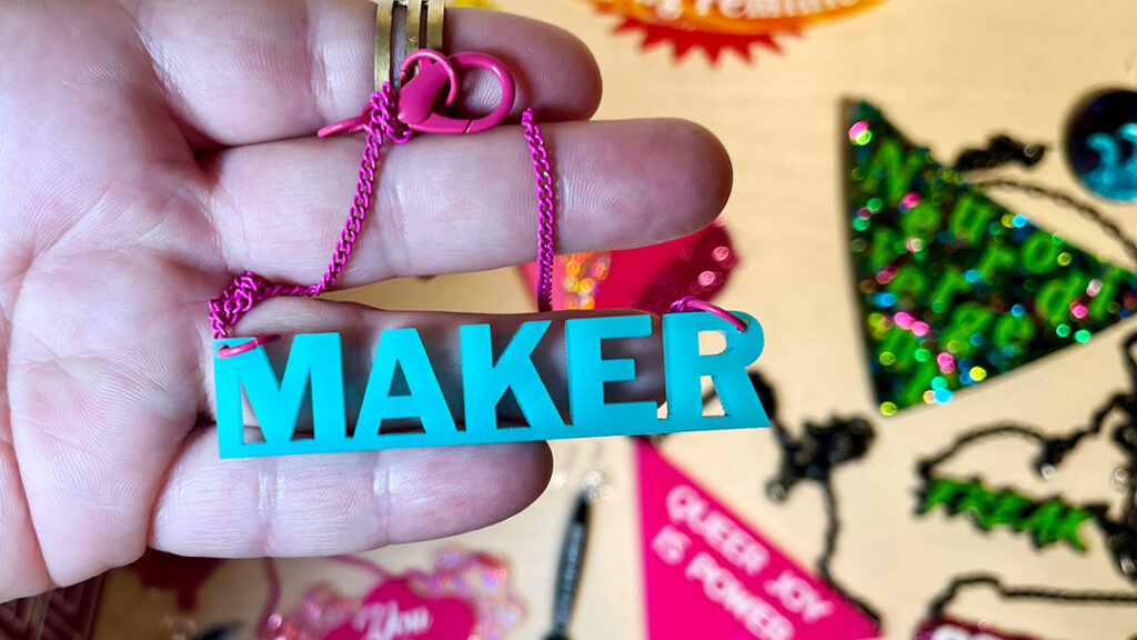 Laser cut acrylic "Maker" necklace, laser-cut acrylic jewelry.